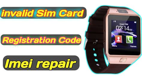 Smartwatch imei repair )china smart watch invalid sim problem